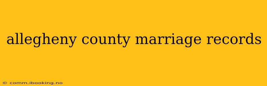 allegheny county marriage records