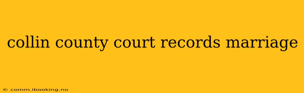 collin county court records marriage