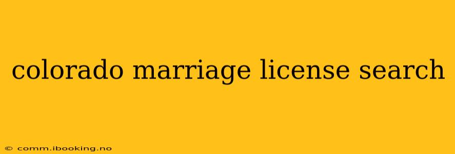 colorado marriage license search