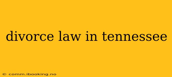 divorce law in tennessee