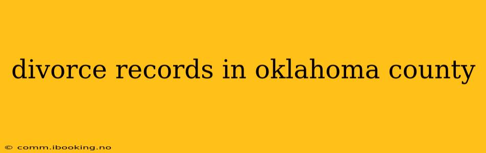 divorce records in oklahoma county