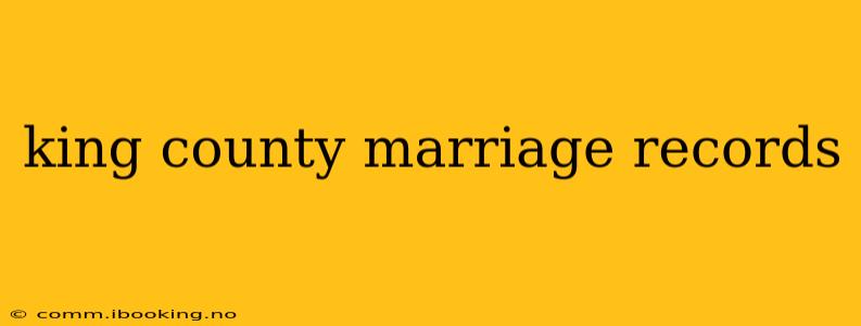 king county marriage records