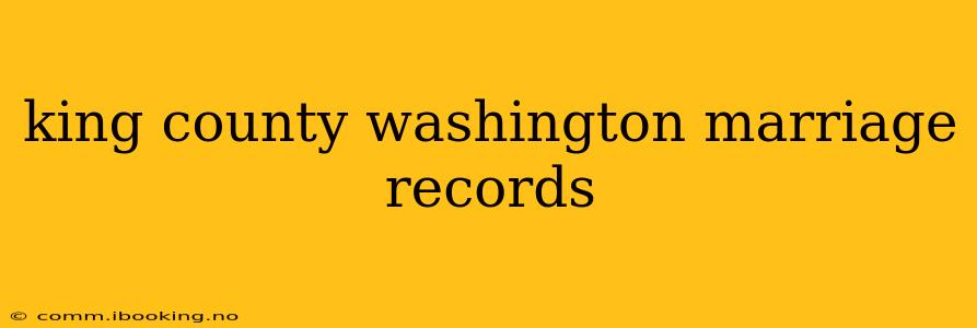king county washington marriage records