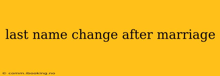 last name change after marriage