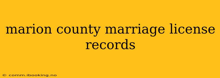 marion county marriage license records