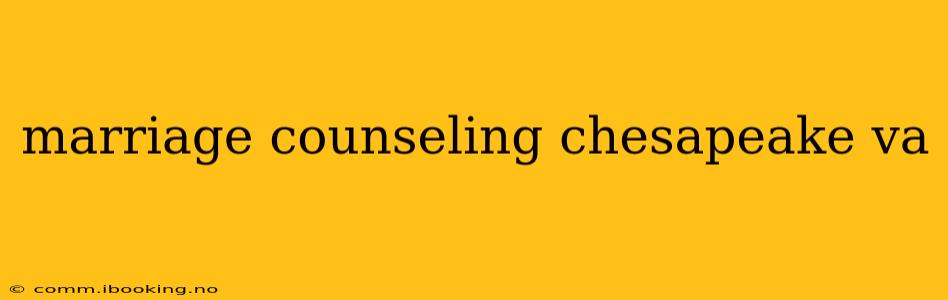 marriage counseling chesapeake va