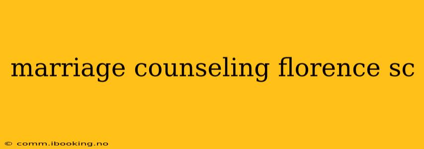 marriage counseling florence sc