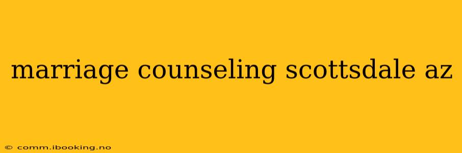 marriage counseling scottsdale az