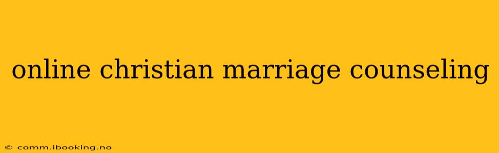 online christian marriage counseling