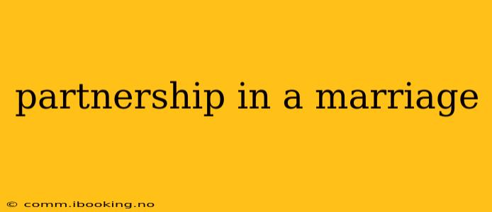 partnership in a marriage