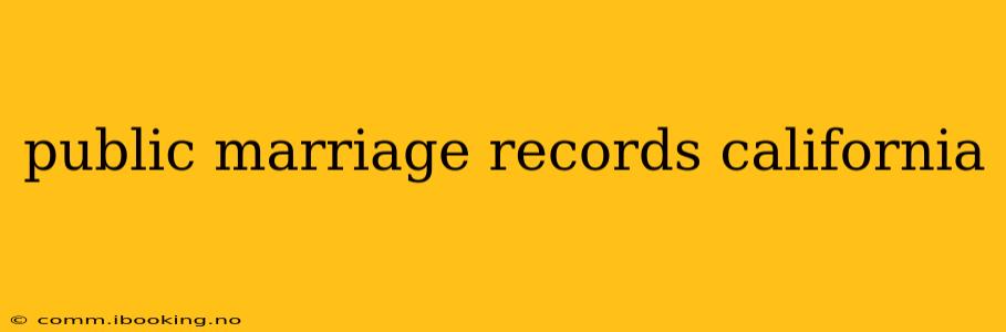 public marriage records california