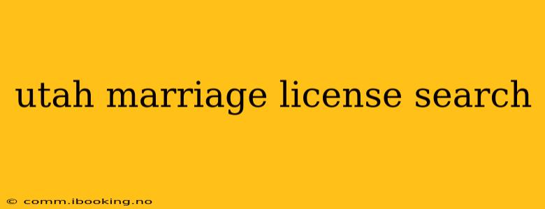 utah marriage license search